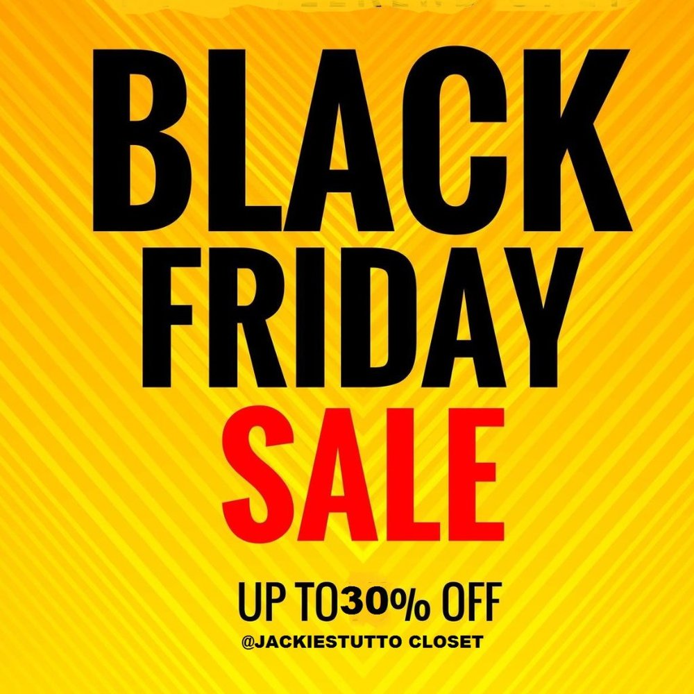 BLACK FRIDAY SALE SAVE UP TO 30% NOVEMBER 23RD - 26TH